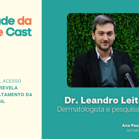Episódio 45 — Pesquisa revela barreiras no tratamento da psoríase no Brasil