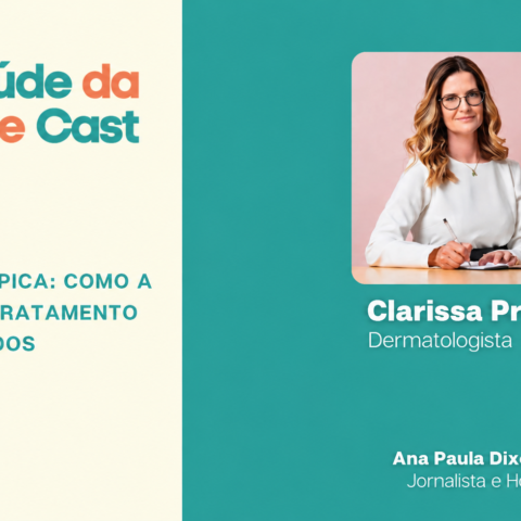 Saúde da Pele Cast estreia episódio especial sobre a evolução do tratamento da dermatite atópica